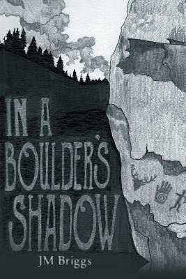 Libro In A Boulder's Shadow - Briggs, James Mandeville (jm)