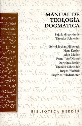 Manual De Teologia Dogmatica. Schneider, De Vários Autores. Editorial Herder, Tapa Blanda, Edición 1 En Español, 1996