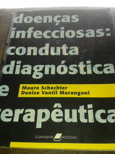Doenças Infecciosas: Conduta Diagnóstica E Terapêutica