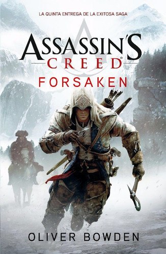 Assassin's Creed 5 Forsaken (en Español) . Oliver Bowden 