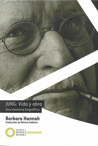 Jung: Vida y obra, de Hannah, Barbara. Editorial Escola de Vida, S.L., tapa blanda en español