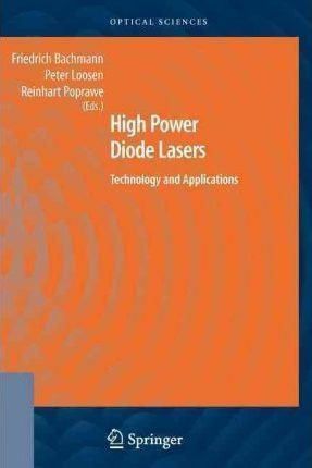 High Power Diode Lasers - Friedrich Bachmann