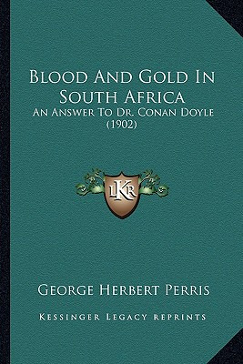 Libro Blood And Gold In South Africa: An Answer To Dr. Co...