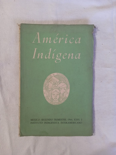 América Indígena 1966 Eichenberger Heath Kelly