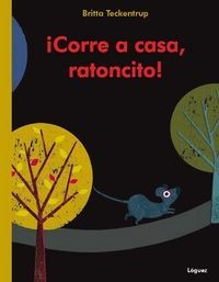 Libro Â­corre A Casa, Ratoncito!