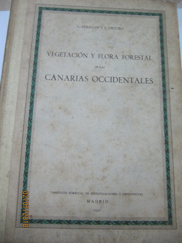 Vegetacion Y Flora Forestal De Las Canarias Ortuño 1951