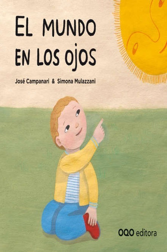 Mundo En Los Ojos, El / Campanari, Jose - Mulazzani, Simona