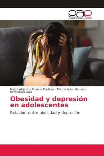 Libro: Obesidad Y Depresión Adolescentes: Relación Entre