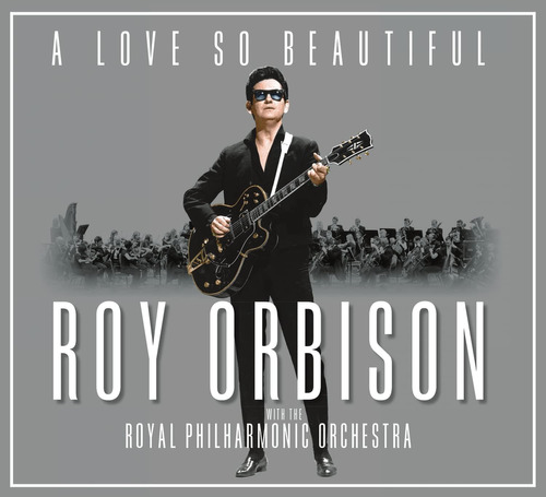 Cd: Un Amor Tan Hermoso: Roy Orbison Y La Royal Philharmoni