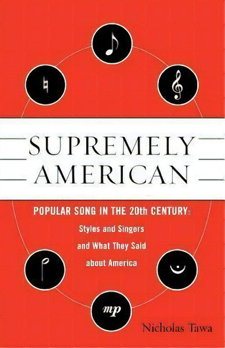 Supremely American, De Nicholas E. Tawa. Editorial Scarecrow Press, Tapa Blanda En Inglés