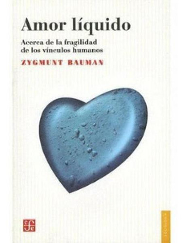 Imagen 1 de 1 de Libro Amor Liquido - Bauman Zygmunt
