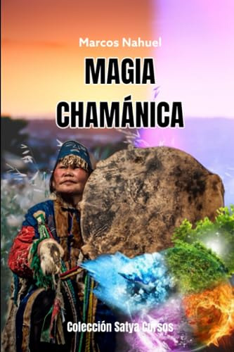 Curso De Magia Chamánica (satya Cursos)