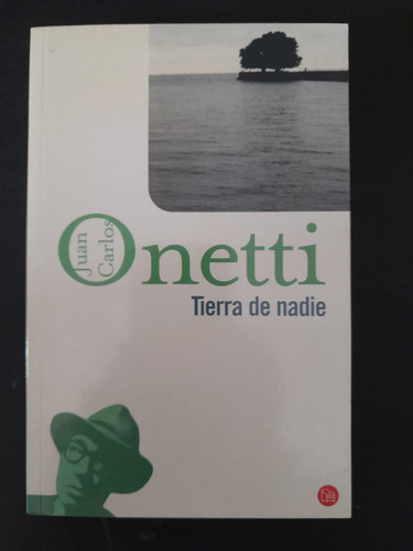 Tierra De Nadie. Juan Carlos Onetti