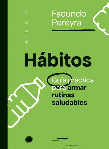 Habitos - Pereyra Facundo (libro) - Nuevo