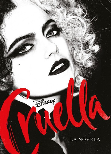 Cruella. La novela, de Disney. Editorial Libros Disney, tapa blanda en español