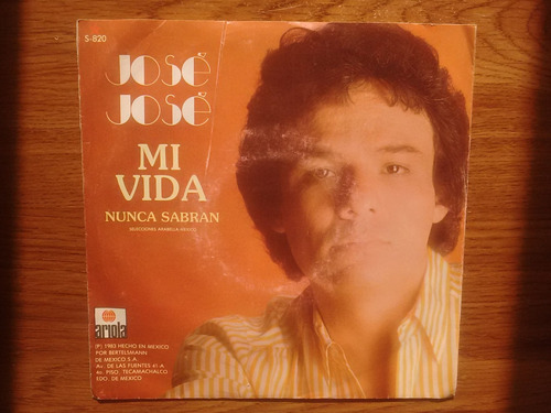 José José. Mi Vida. Disco Sp Ariola 1983