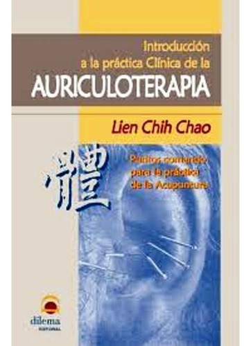 Auriculoterapia Introduccion A La Practica Clinica De La