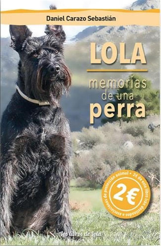 Lola Memorias De Una Perra - Carazo Sebastian,daniel