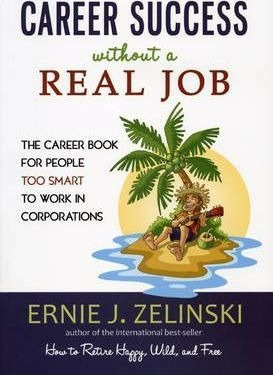 Career Success Without A Real Job - Ernie J. Zelinski (pa...