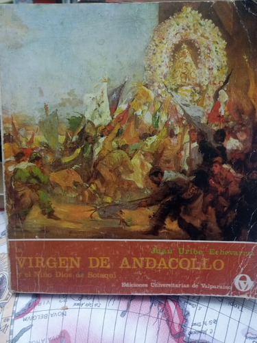 La Virgen De Andacollo. Folclore Nortino