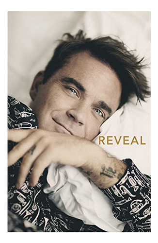 Reveal: Robbie Williams - Chris Heath. Eb01