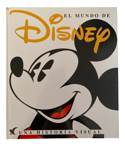 Libro El Mundo De Disney Una Historia Visual Pasta Dura 2003