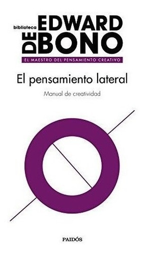 El Pensamiento Lateral : Edward De Bono 