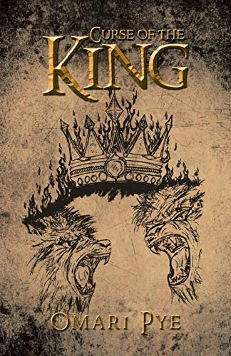 Curse Of The King, De Pye, Omari. Editorial Iuniverse, Tapa Blanda En Inglés