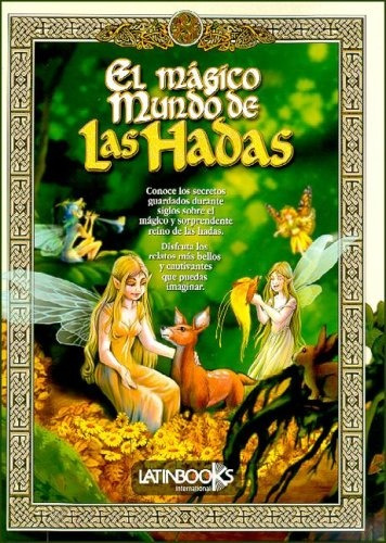 El Magico Mundo De Las Hadas - Adriana Ballesteros