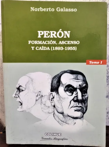 Perón, Tomo I. Norberto Galasso (Usado)