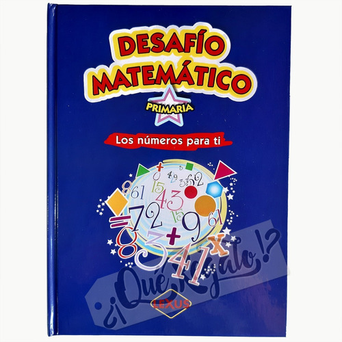 Libro Desafío Matemático · Ejercicios Para Toda La Primaria