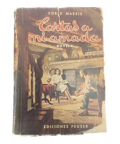 Cartas A Mi Amada - Chris Massie - Ediciones Peuser - Usado