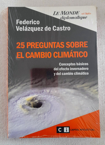 25 Preguntas Sobre El Cambio Climatico Le Monde Diplomatique