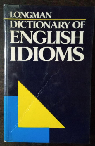 Dictionary Of English Idioms - Longman
