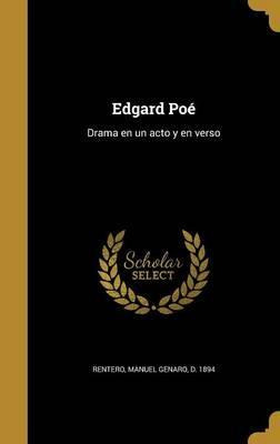 Libro Edgard Po : Drama En Un Acto Y En Verso - Manuel Ge...