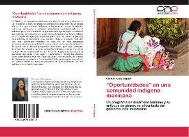 Libro Oportunidades En Una Comunidad Indigena Mexicana - ...