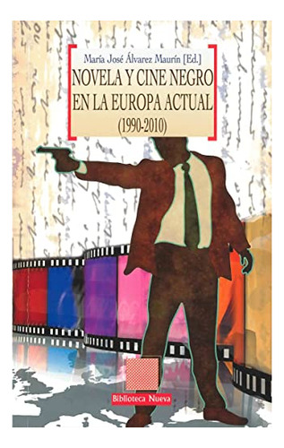 Libro Novela Y Cine Negro En La Europa Actual 199 De Avare