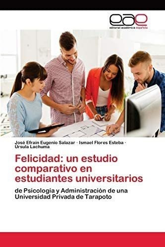 Libro: Felicidad: Un Estudio Comparativo Estudiantes Univ