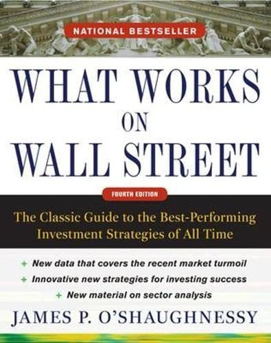 Book : What Works On Wall Street, Fourth Edition The Classi