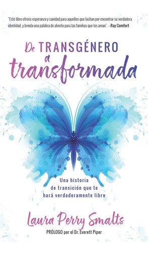 De Transgenero A Transformada · Laura Perry Smalts Portavoz