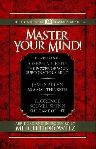 Master Your Mind (condensed Classics): Featuring The Power Of Your Subconscious Mind, As A Man Th..., De Dr. Joseph Murphy. Editorial G&d Media, Tapa Blanda En Inglés, 2018