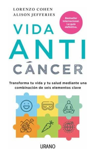 Vida Anticáncer*.. - Alison Jefferies Lorenzo Cohen