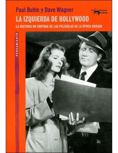 La Izquierda De Hollywood - Paul Buhle / David Wagner 