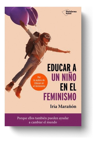 Educar A Un Niño En El Feminismo