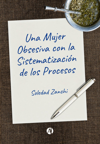 Una Mujer Obsesiva Con La Sistematización De Los Procesos