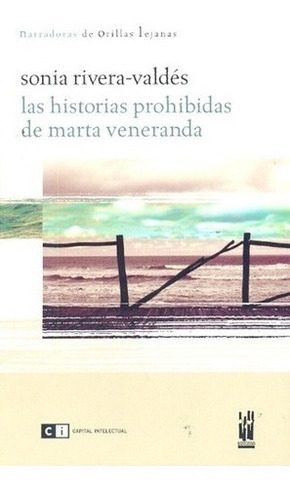 Libro - Historias Prohibidas De Marta Venerada - Rivera-vald