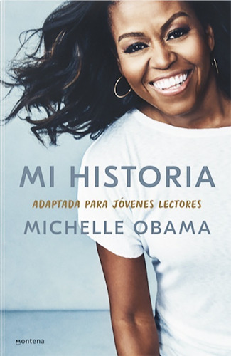 Mi Historia Adaptada Para Jóvenes Lectores. Michelle Obama