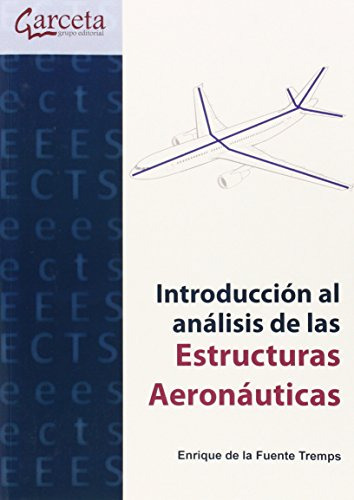 Introduccion Analisis De Las Estructuras Aeronauticas - Fuen