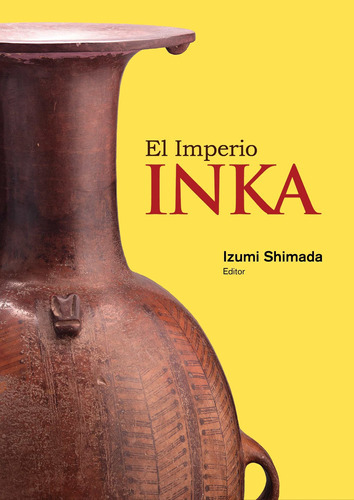 El Imperio Inka, De Izumishimada. Fondo Editorial De La Pontificia Universidad Católica Del Perú, Tapa Blanda En Español, 2018