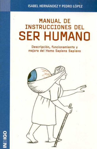 Manual De Instrucciones Del Ser Humano  - Isabel Hernandez-p